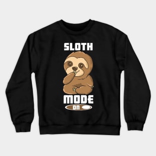 Funny Sloth Costume Sloth Mode On Lazy Sloth Crewneck Sweatshirt